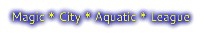 MAGIC CITY AQUATIC LEAGUE